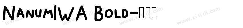 NanumIWA Bold字体转换